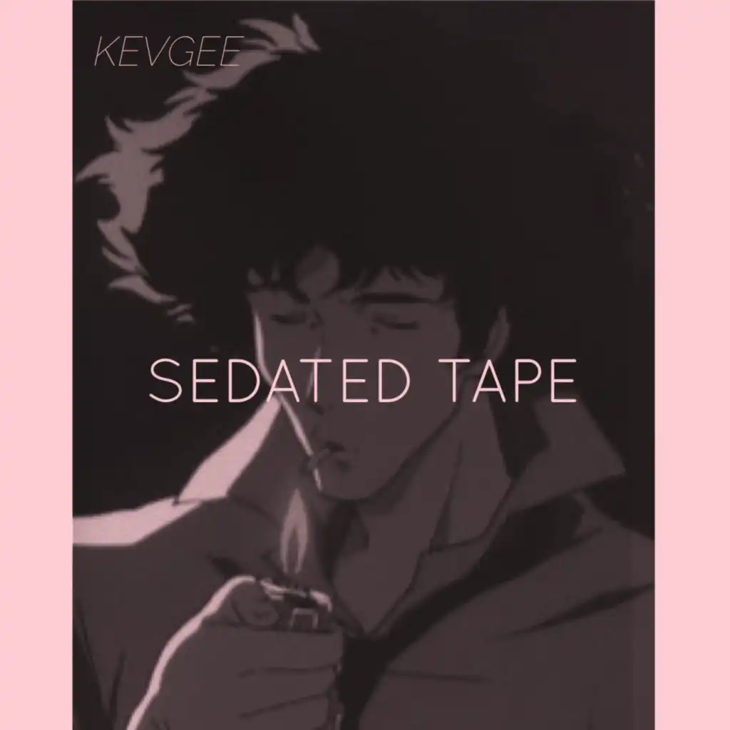 Sedated Tape