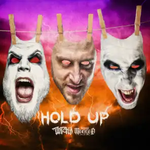 Hold Up (feat. Young Wicked)