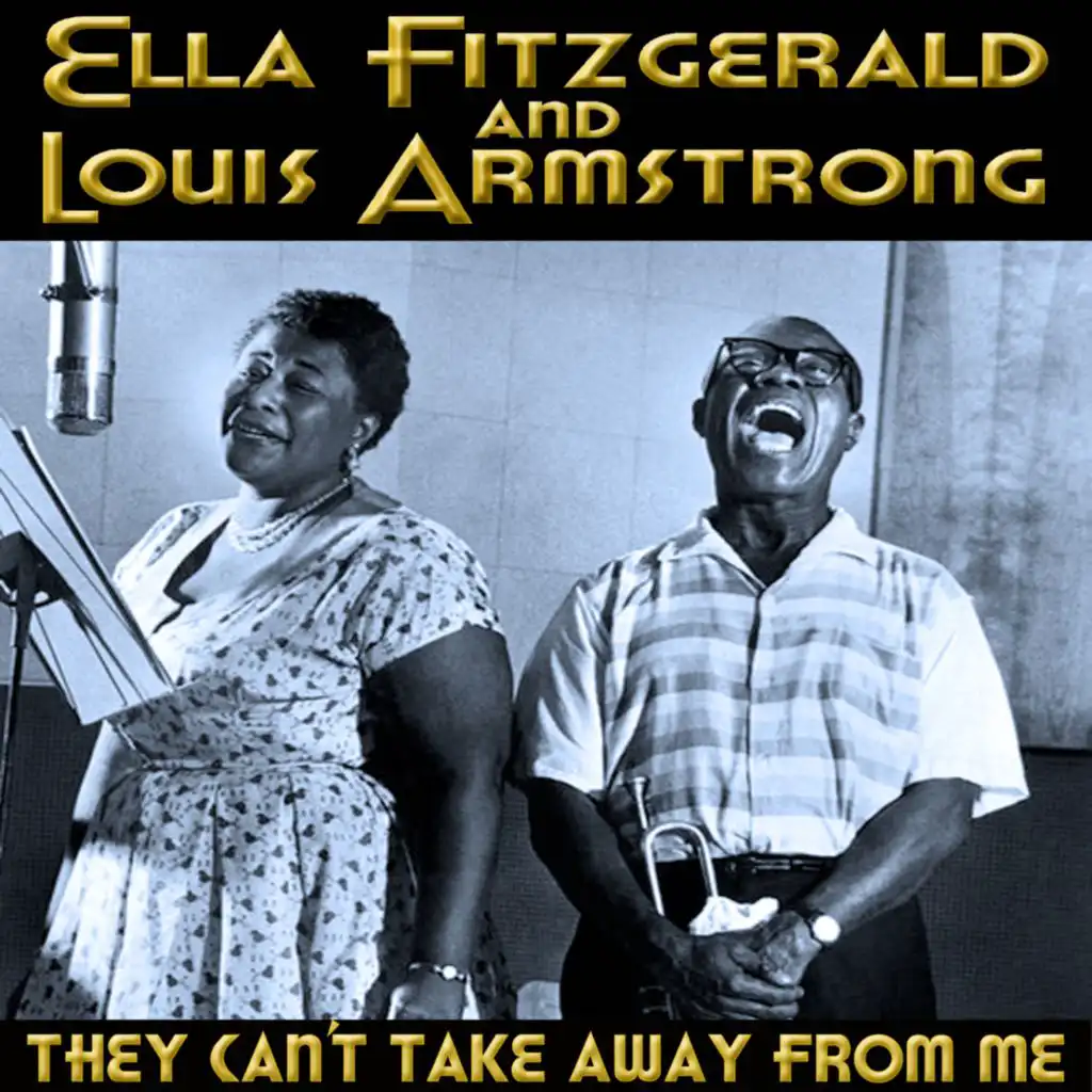 They Can't Take Away from Me