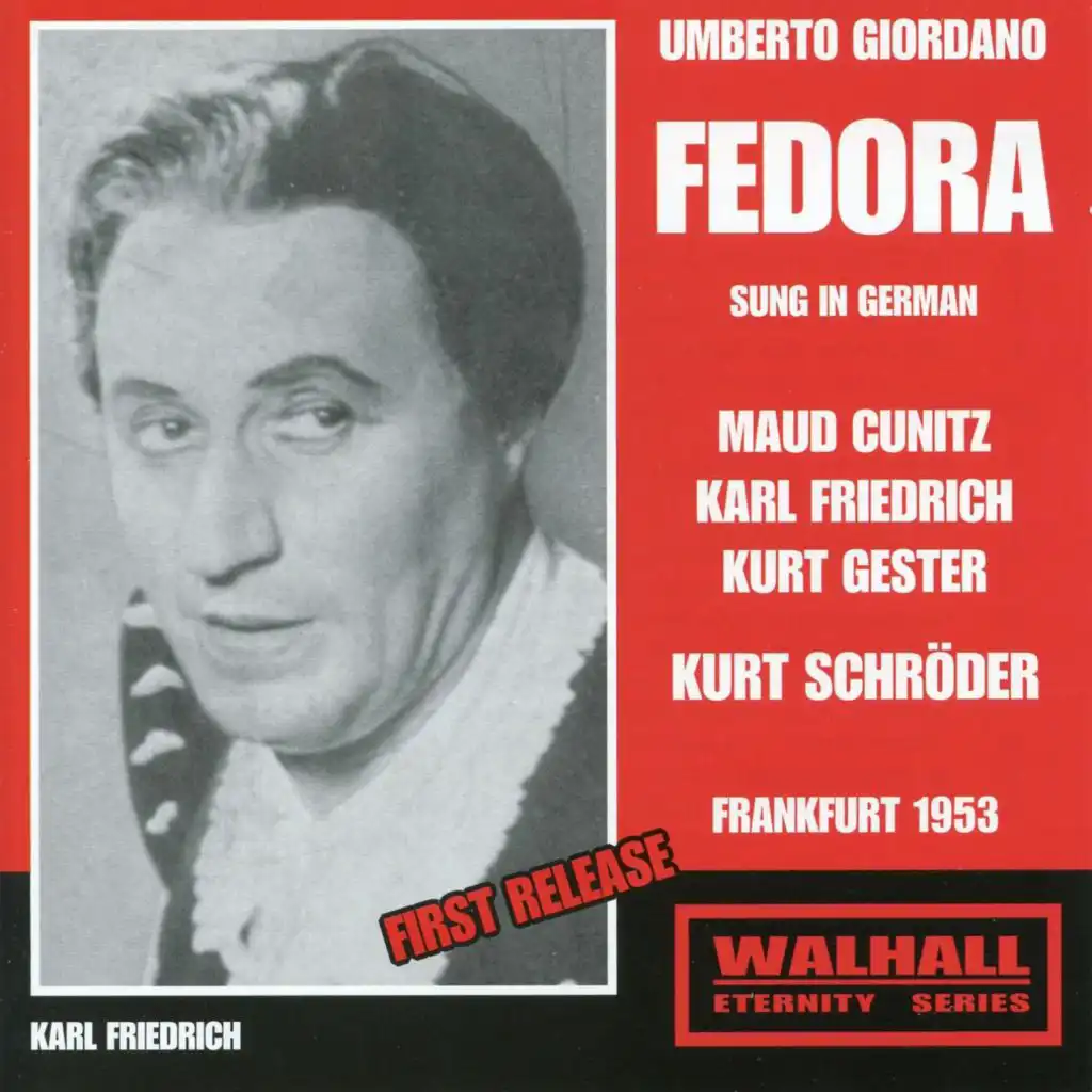 Fedora (Sung in German), Act I: Fahren Sie fort!