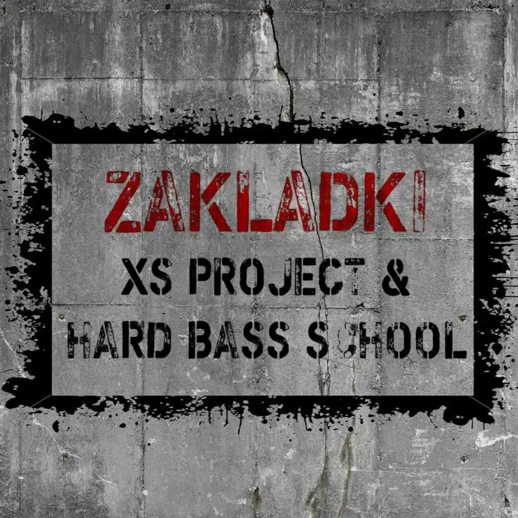 XS Project & Hard Bass School