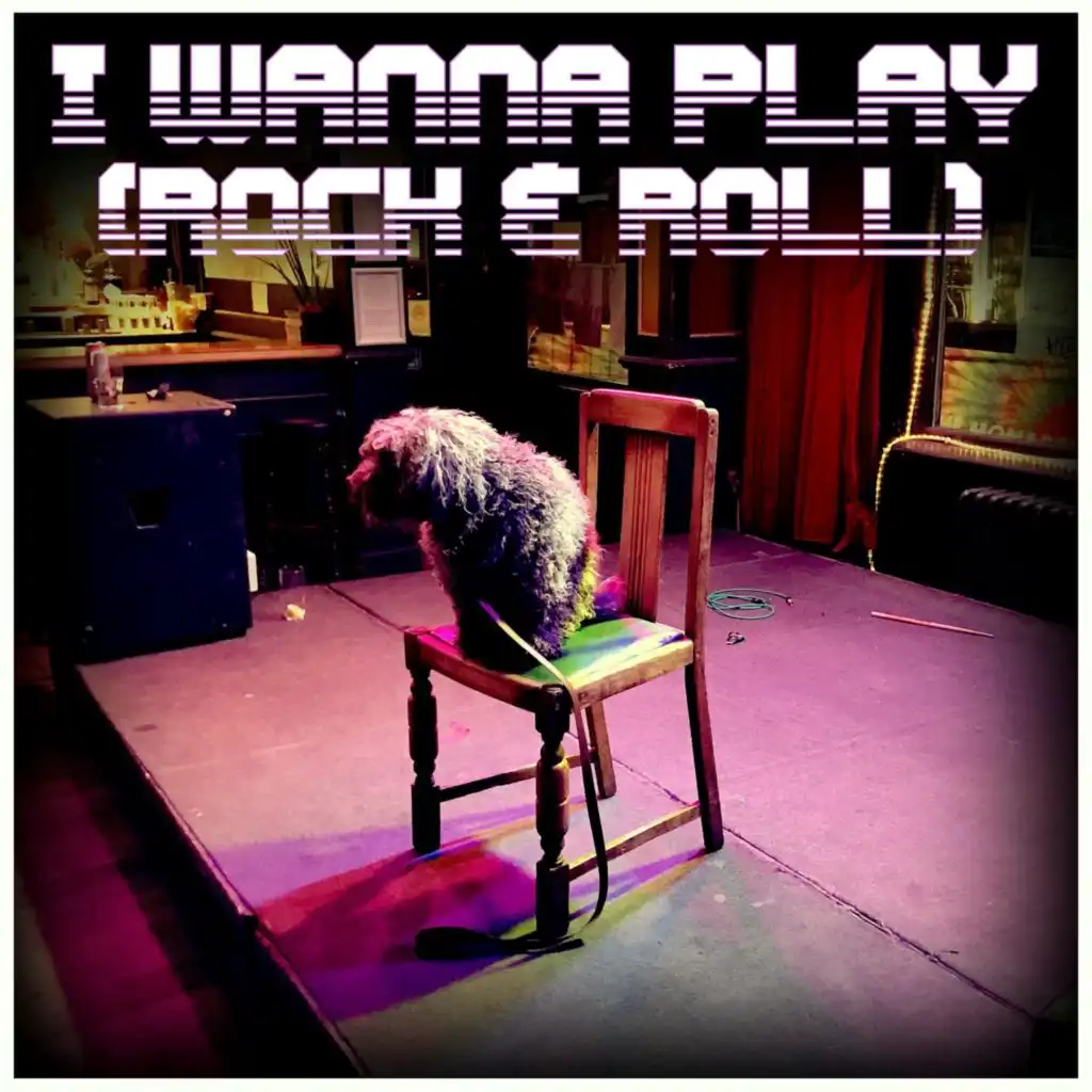 I Wanna Play (Rock & Roll)