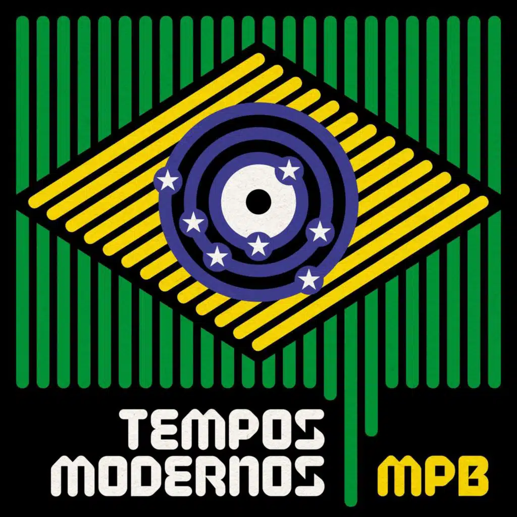 Tempos Modernos: MPB