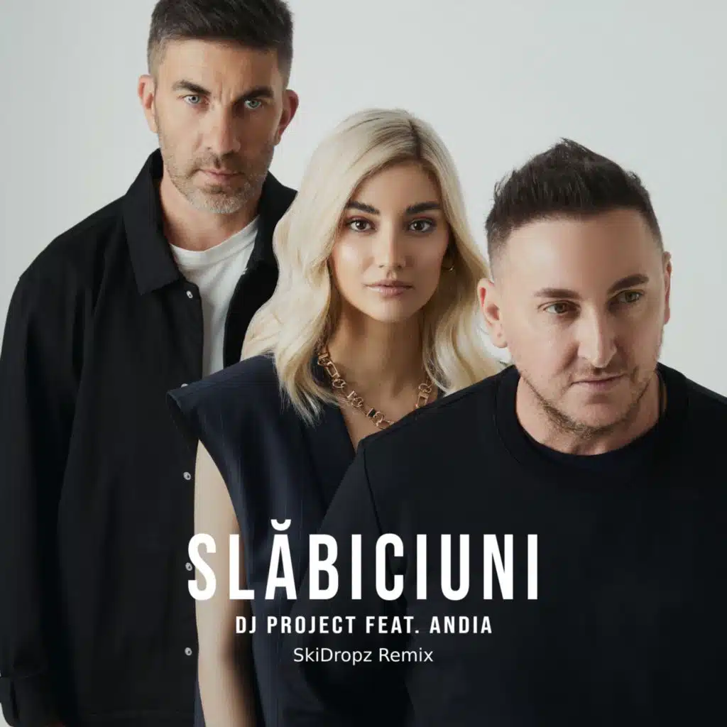 Slăbiciuni (SkiDropz Remix) [feat. Andia]