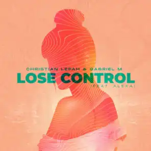 Lose Control (Radio Edit) [feat. Alexa]