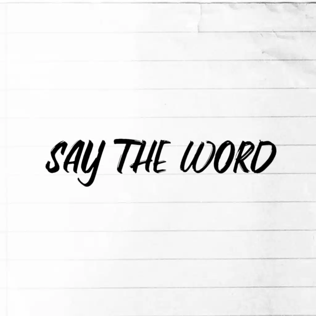 Say the Word