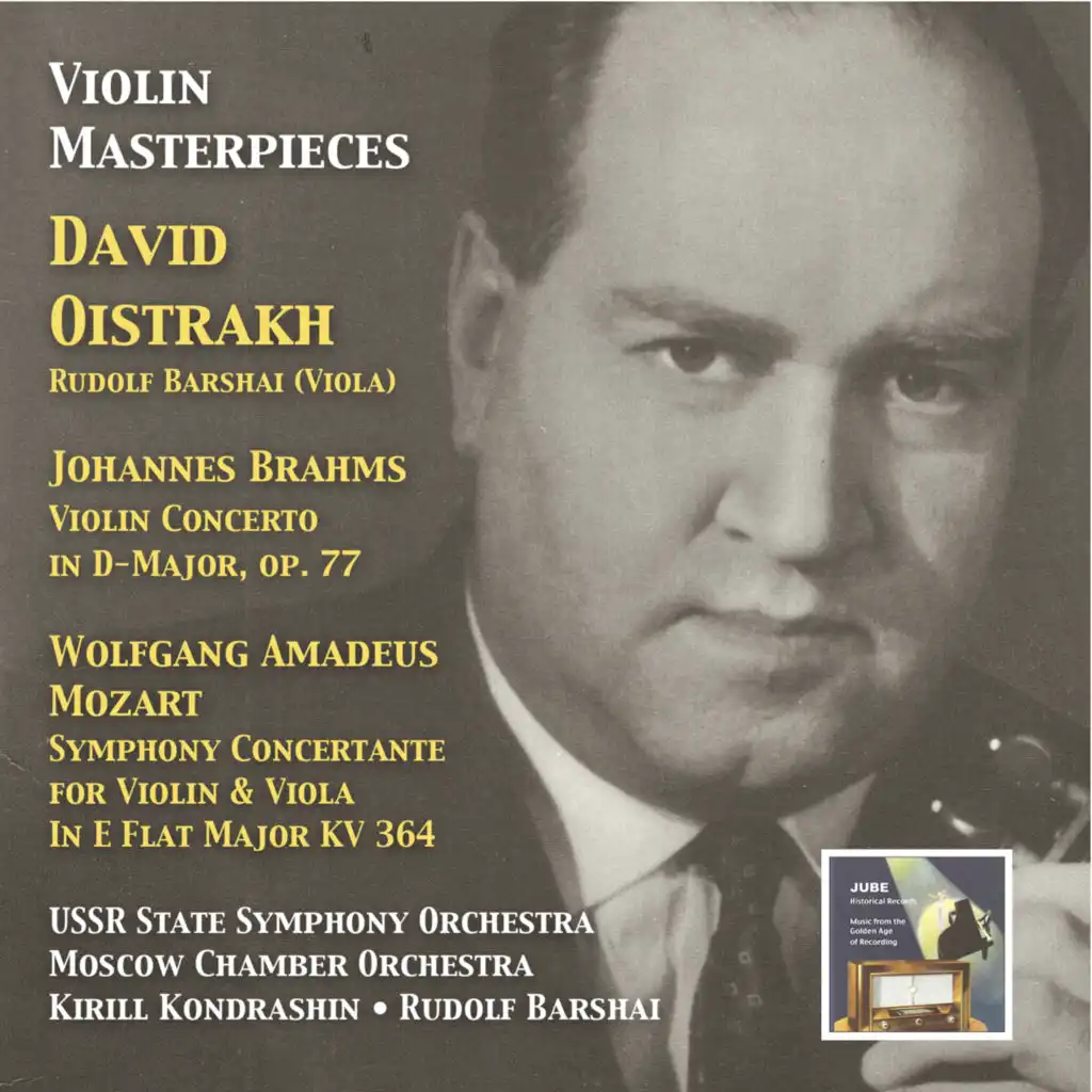 Violin Masterpieces: David Oistrakh Plays Brahms & W.A. Mozart