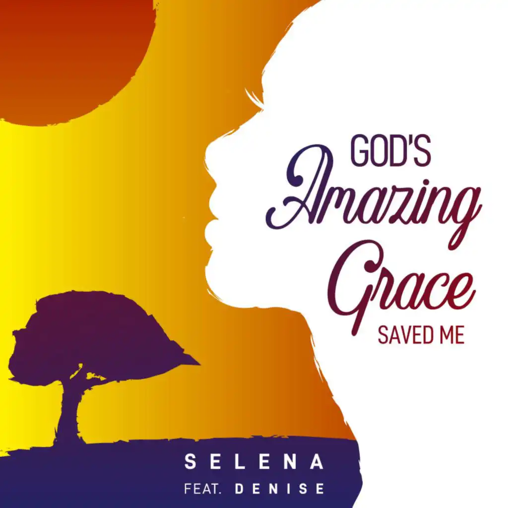 God's Amazing Grace Saved Me (feat. Denise)