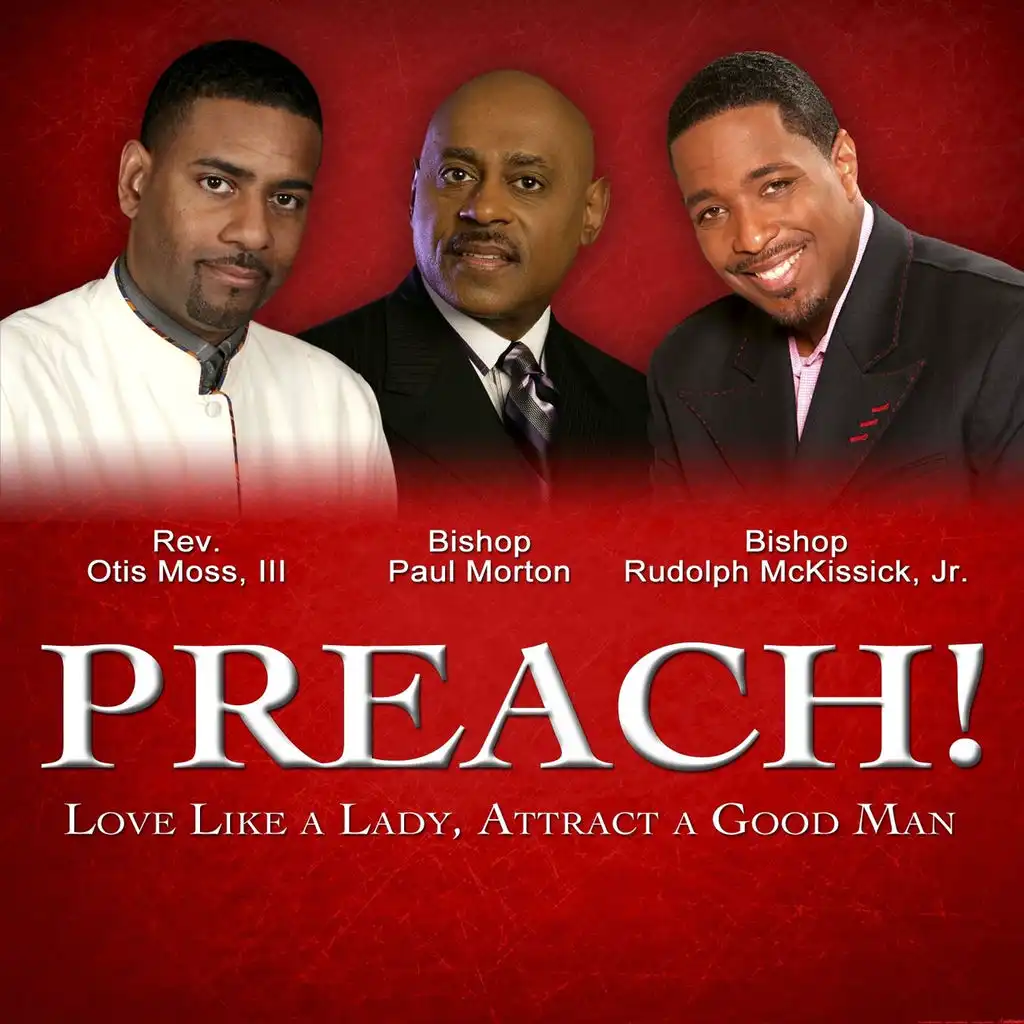 PREACH! Love Like a Lady, Attract a Good Man
