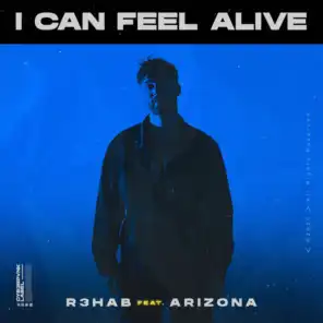 I Can Feel Alive (feat. A R I Z O N A)