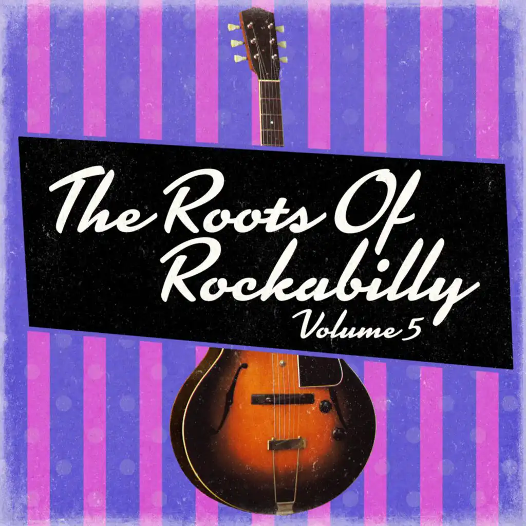 The Roots of Rockabilly, Vol. 5