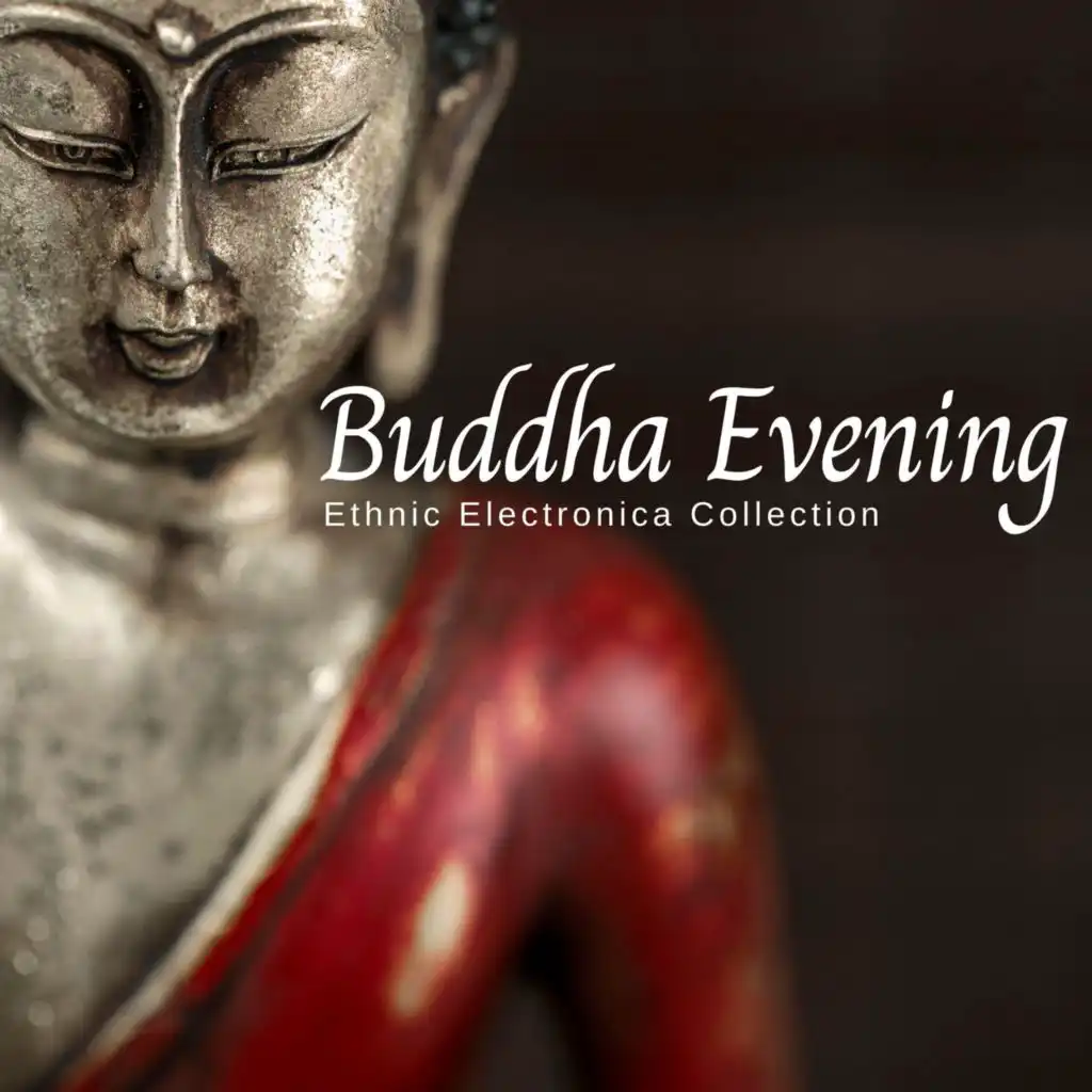 Buddha Evening - Ethnic Electronica Collection