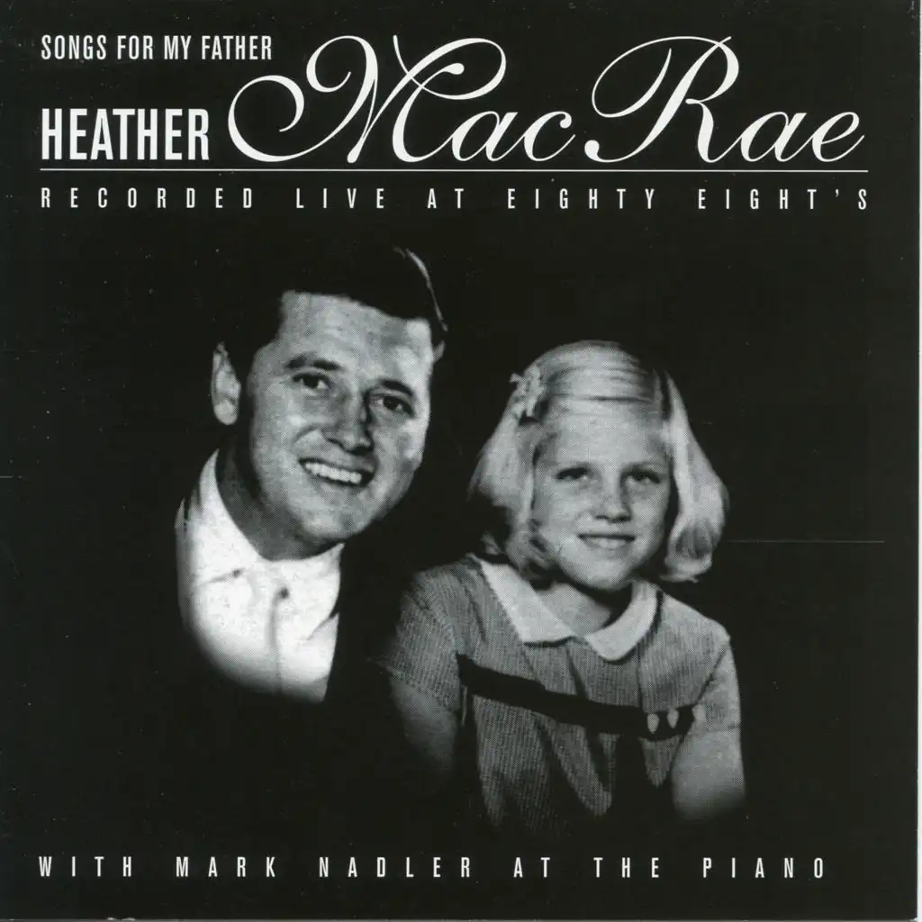 Heather MacRae: Songs for My Father (Live)