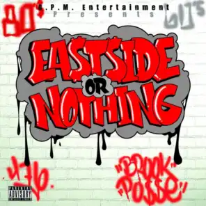 Eastside or Nothing (G.P.M. Entertainment Presents)