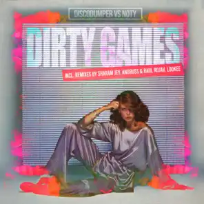Dirty Games (Sharam Jey Remix)