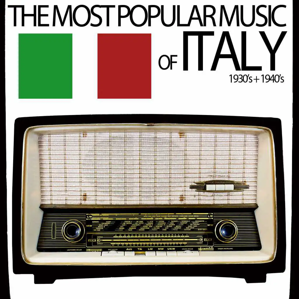 The Most Popular Music of Italy - A Collection Spanning the 1930's and 1940's