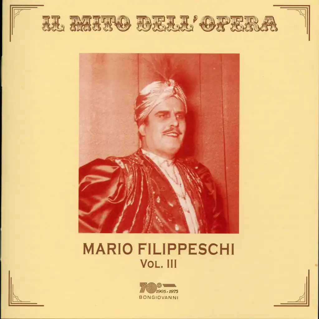 Il mito dell'opera: Mario Filippeschi, Vol. 3 (Live)