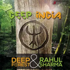 Deep Forest & Rahul Sharma