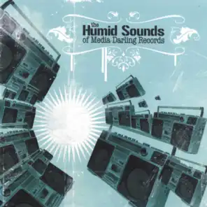 Humid Sounds of Media Darling Records