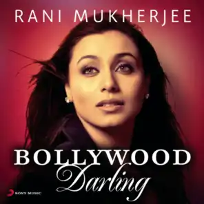 Rani Mukherjee: Bollywood Darling (2013)