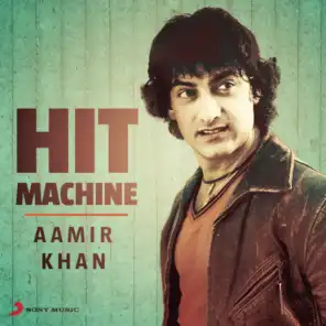 Aamir Khan: Hit Machine