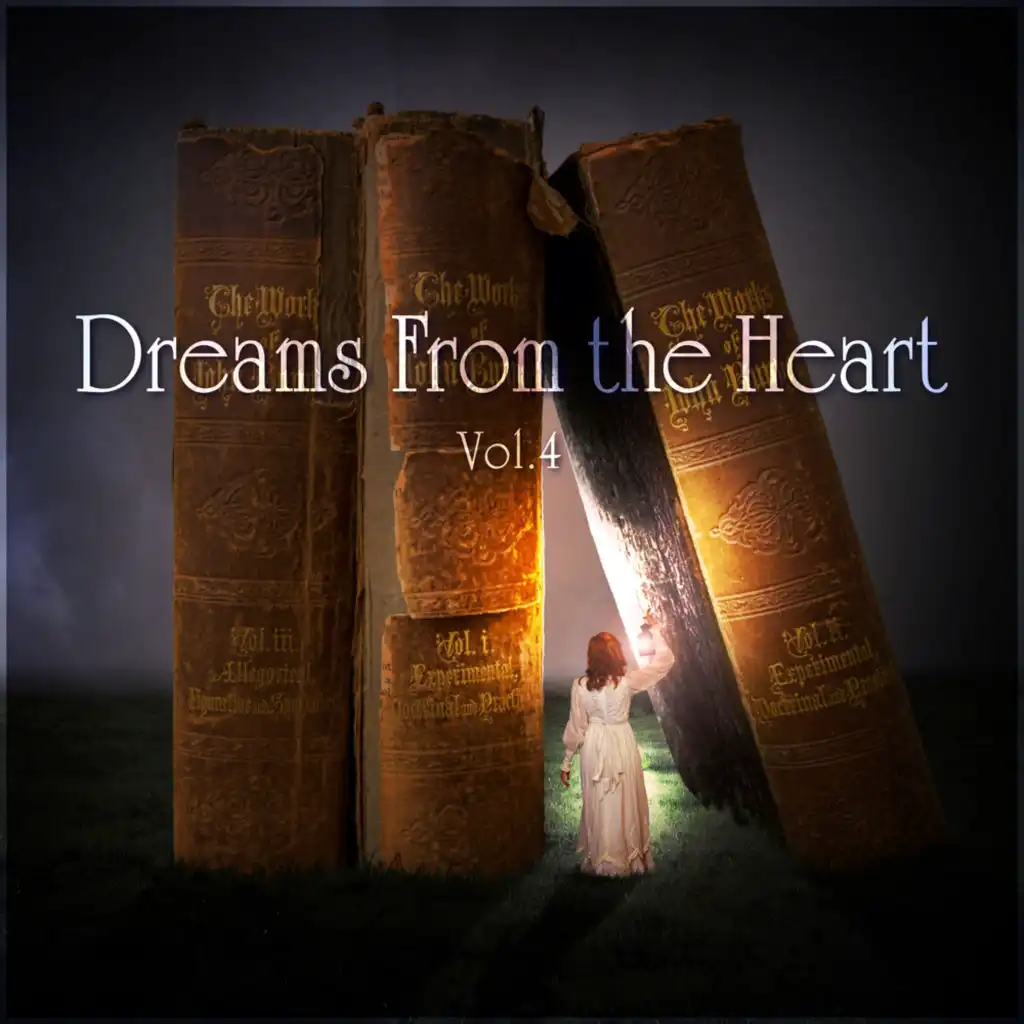 Dreams From the Heart Vol. 4