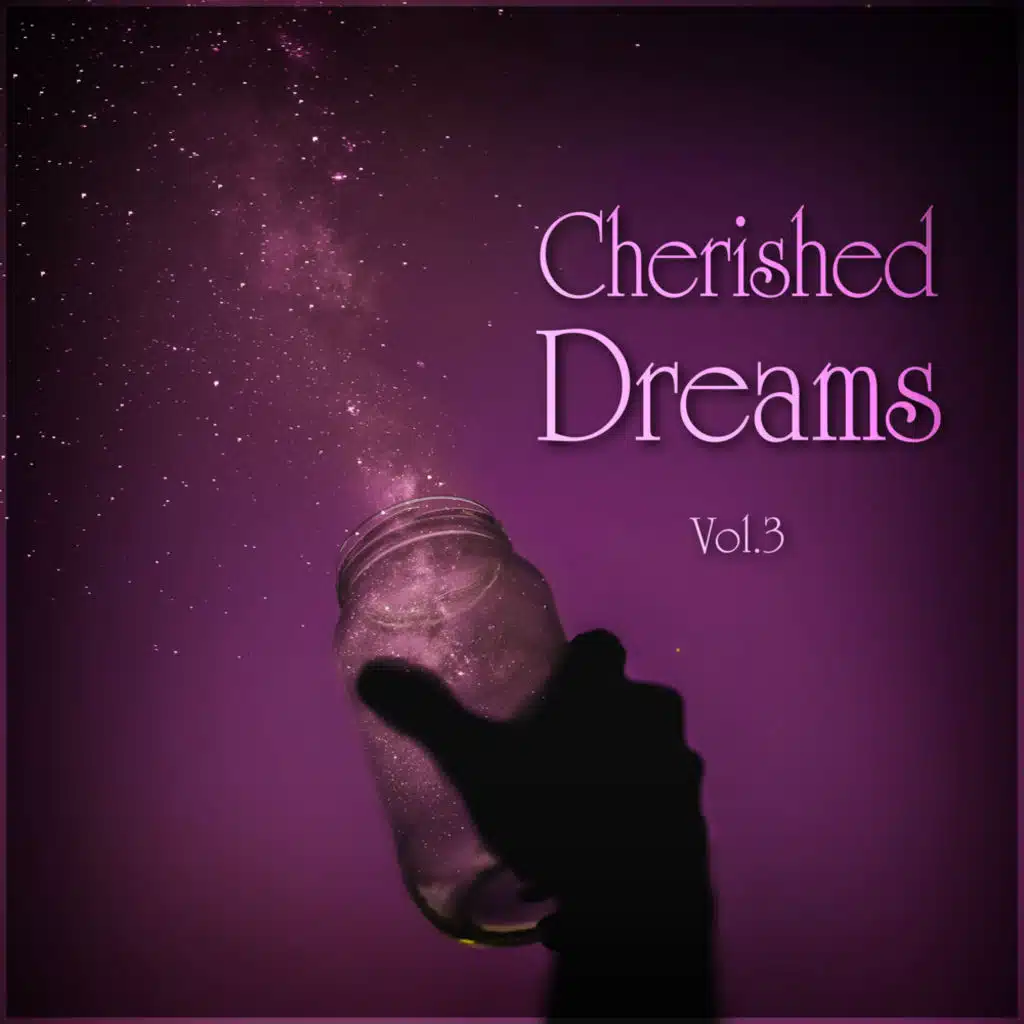 Cherished Dreams Vol. 3