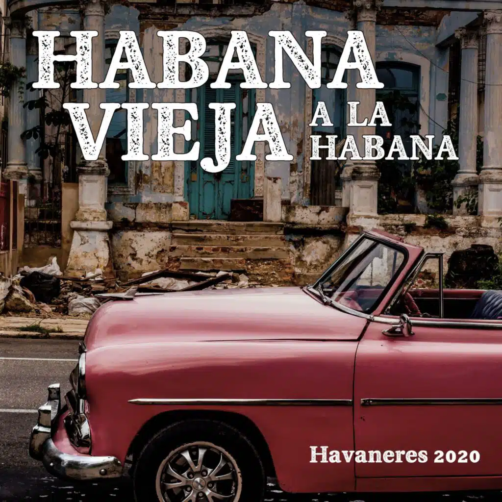 Habana Vieja a La Habana