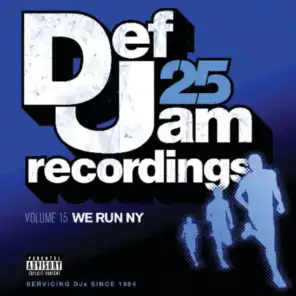Def Jam 25, Vol. 15 - We Run NY (Explicit Version)