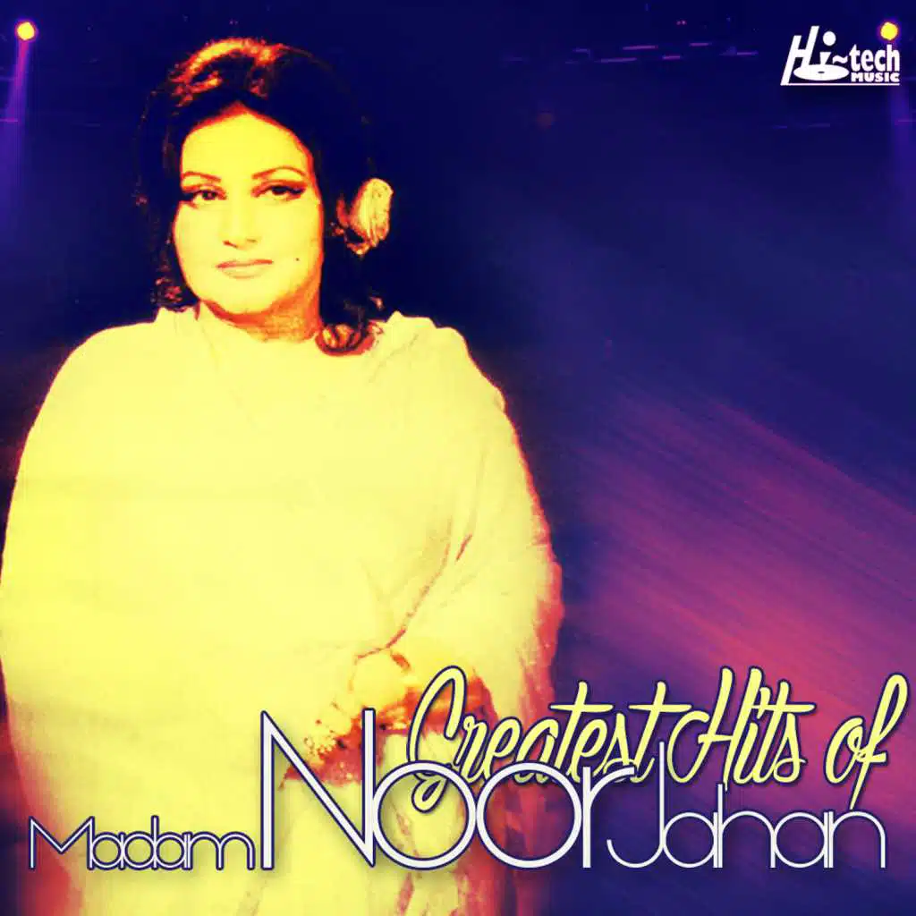 Greatest Hits of Madam Noor Jahan