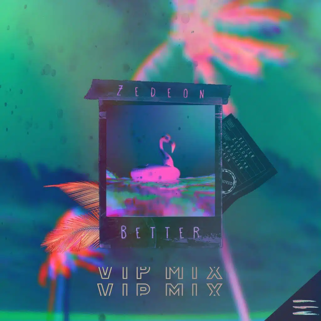 Better (V.I.P) Mix