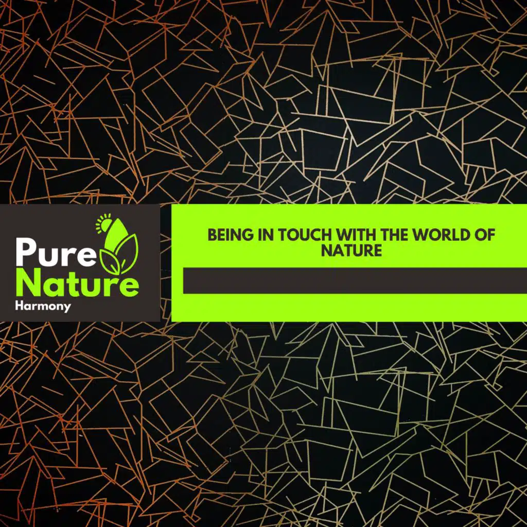 Being in Touch With The World of Nature
