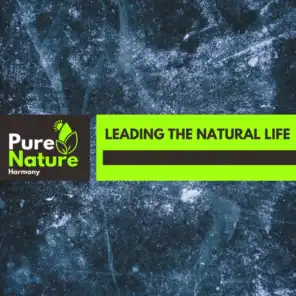 Leading the Natural Life