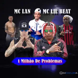 1 Milhão de Problemas (feat. MC Lil Beat & MC Lan)