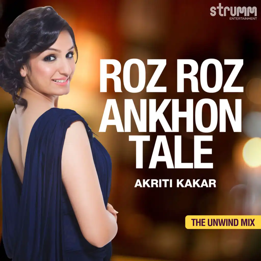 Roz Roz Ankhon Tale - Single