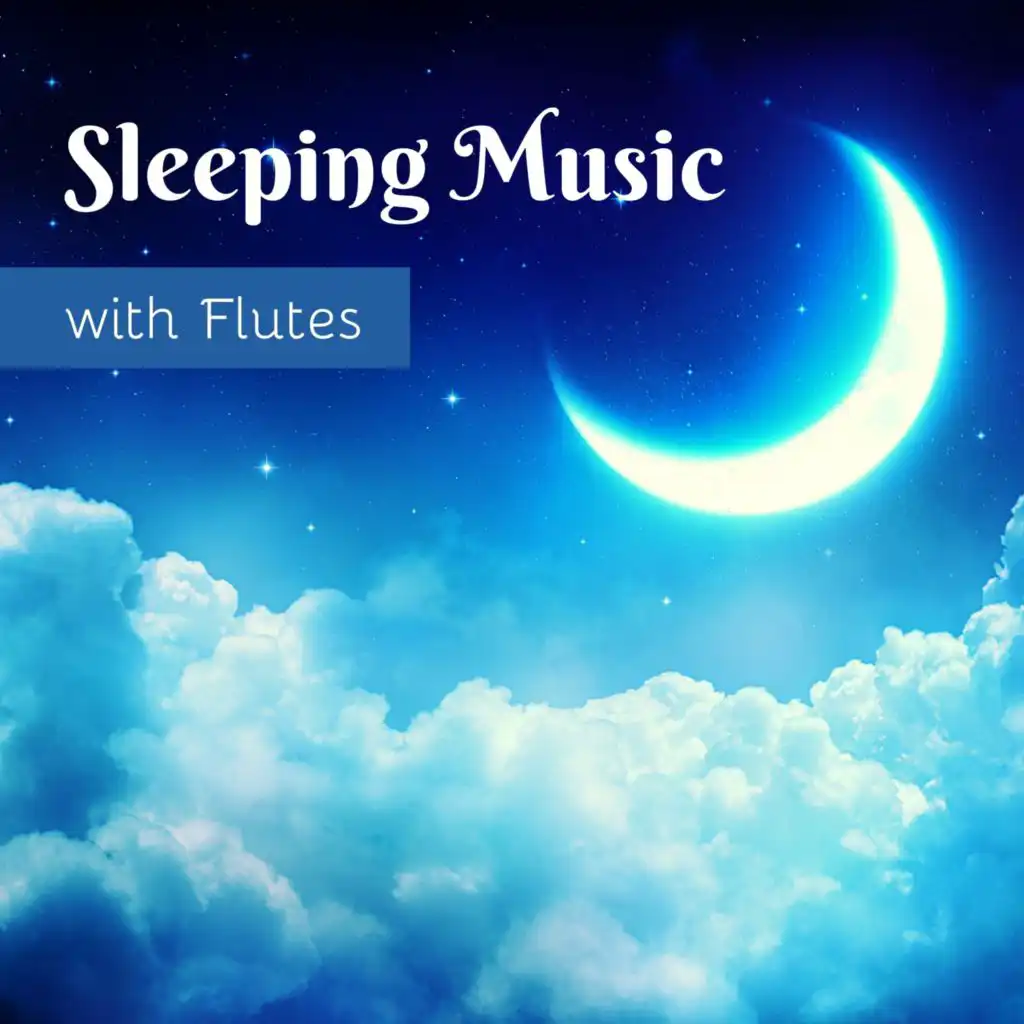 Sleeping Music with Flutes – Native American Flute for Sleep & Meditation