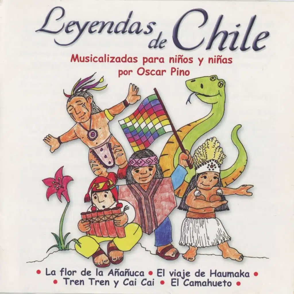 Leyendas de Chile: Musicalizadas para Niños y Niñas Por