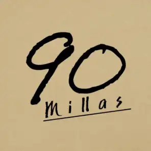 90 Millas
