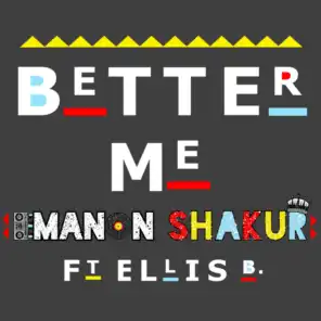 Better Me (feat. Ellis B.)