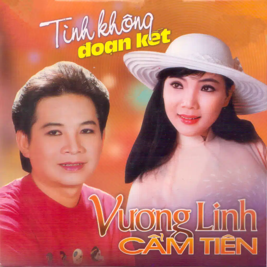 Tình Không Đoạn Kết - Vương Linh, Cẩm Tiên