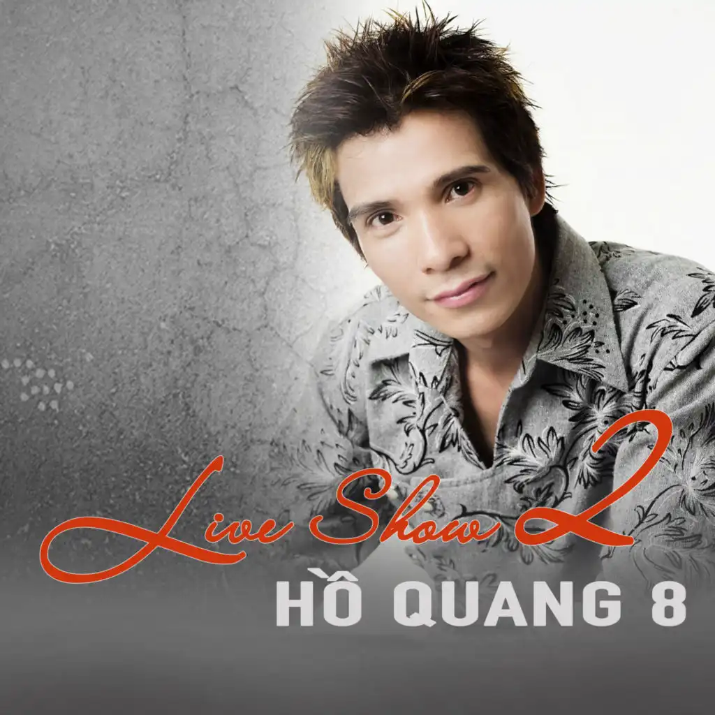 Liveshow 2 Hồ Quang 8