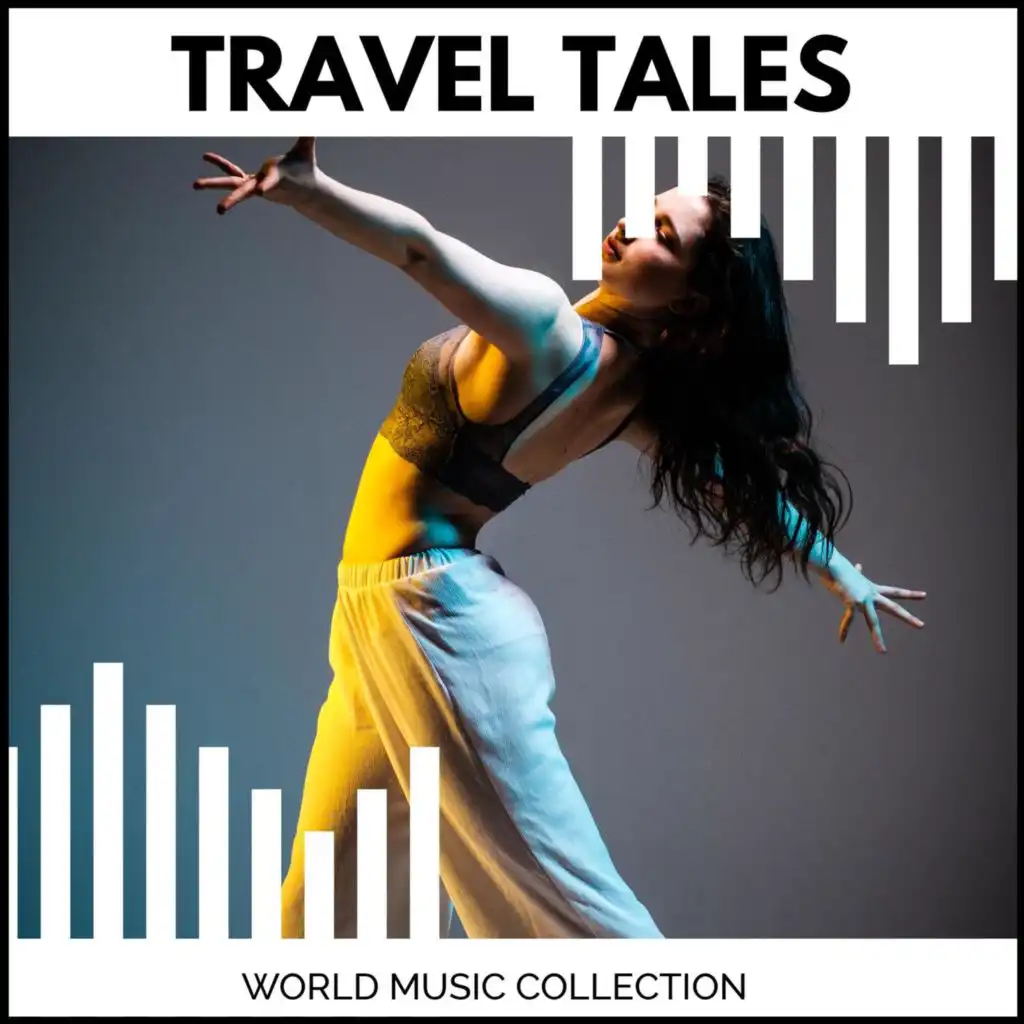 Travel Tales - World Music Collection