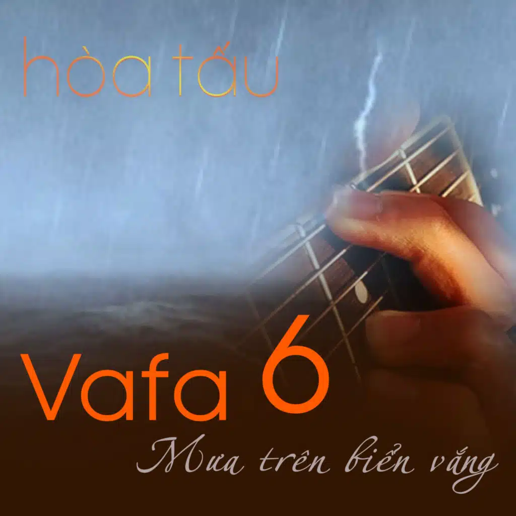 Hòa tấu Vafa 6 - Mưa trên biển vắng
