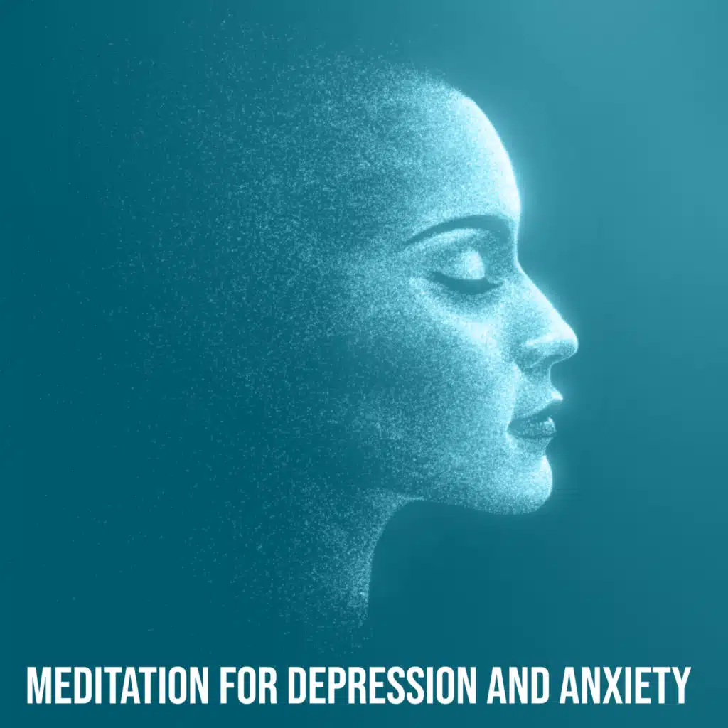 Meditation for Depression and Anxiety - Healing Sounds of New Age Music That Bring Relief in Emotional Pain