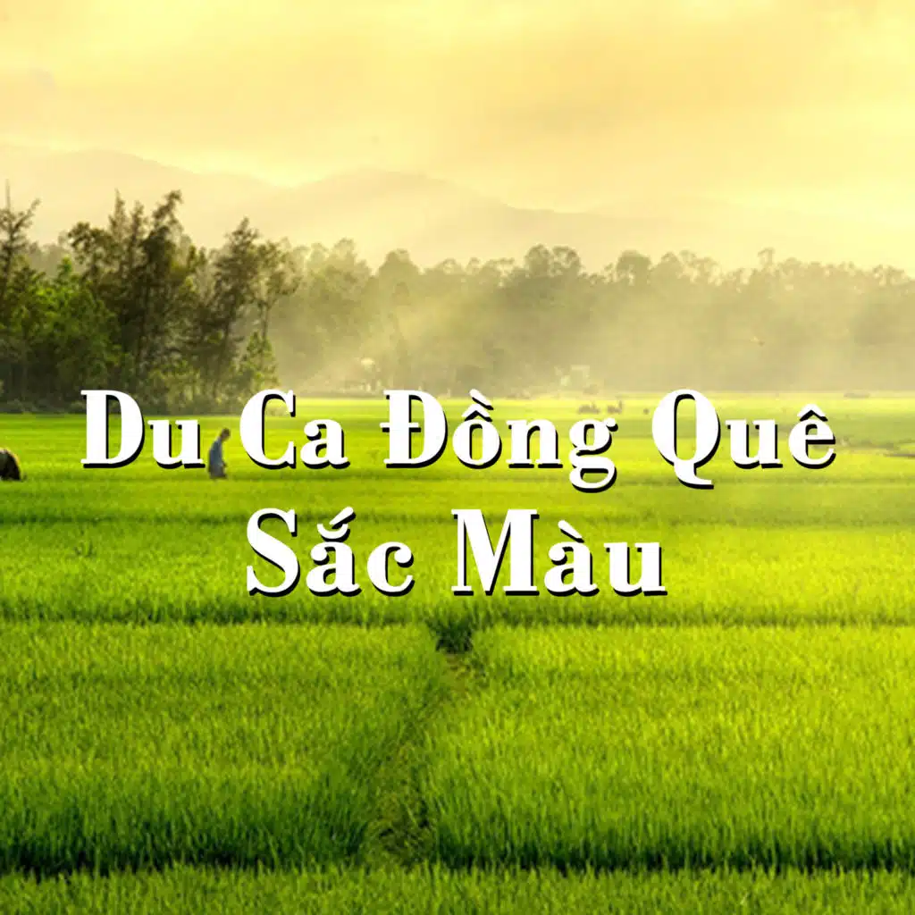 Du ca đồng quê - Sắc màu