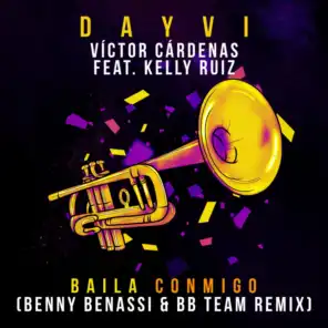 Baila Conmigo (Benny Benassi & BB Team Remix) [feat. Kelly Ruiz]