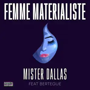 Femme materialiste (feat. Bertegue)