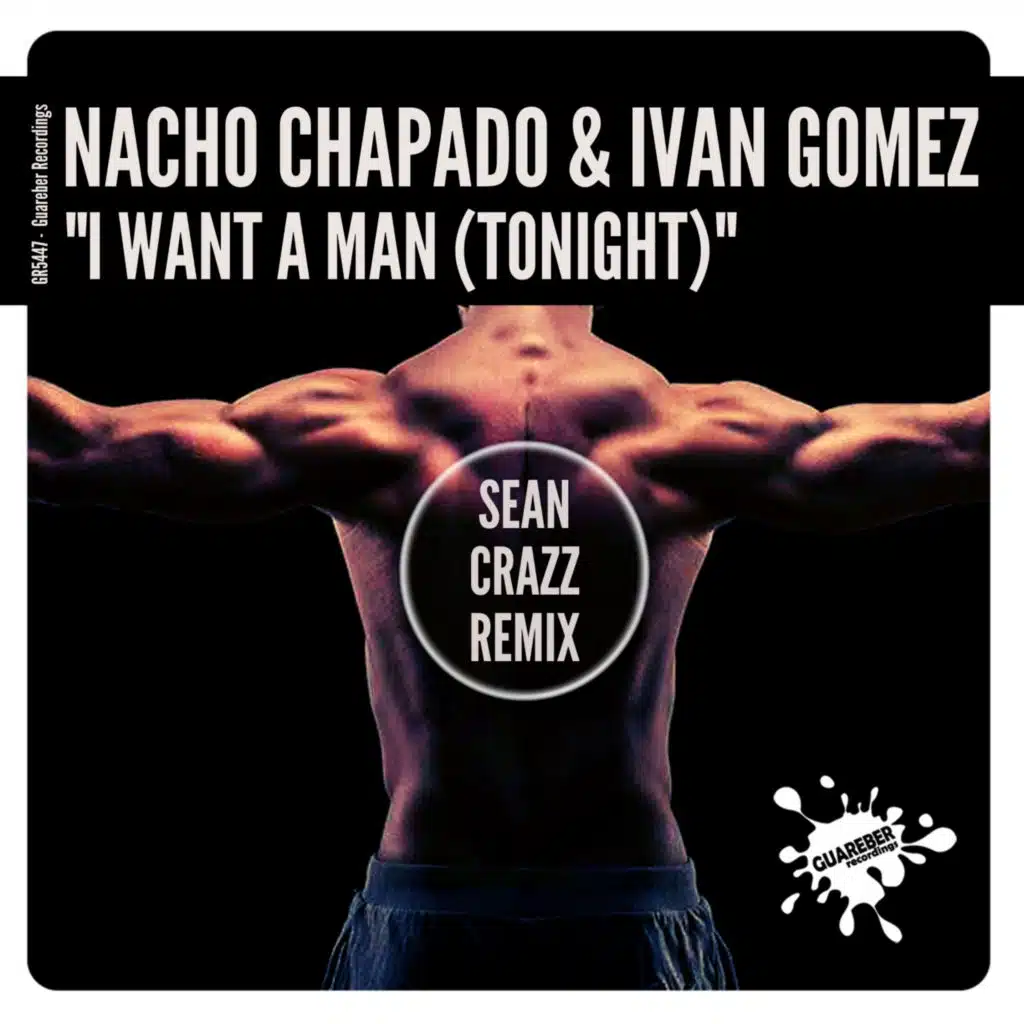 I Want A Man (Tonight) (Sean Crazz Remix)