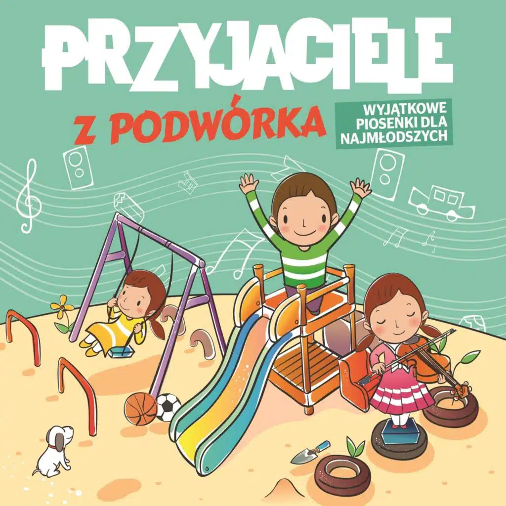 Przyjaciele Z Podwórka - Wyjątkowe Piosenki Dla Najmłodszych