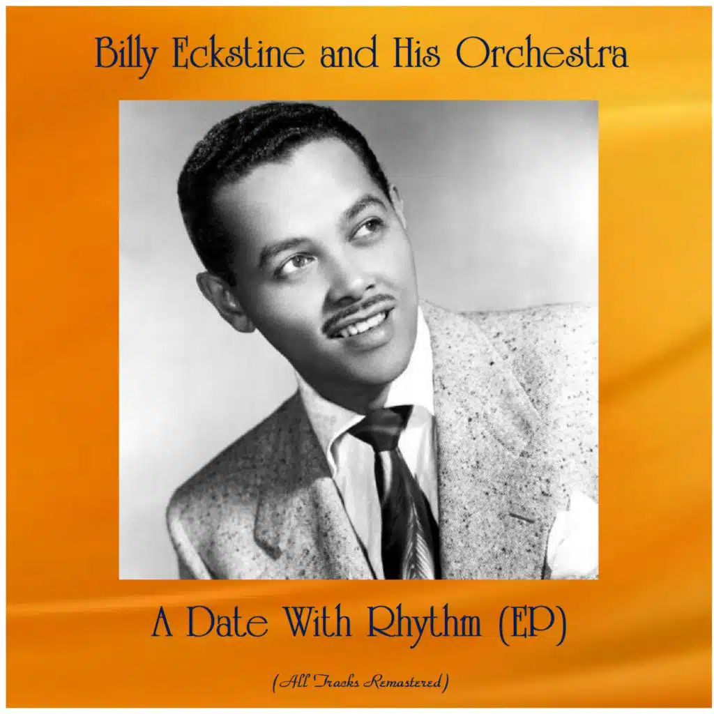 Billy Eckstine and His Orchestra
